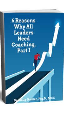6 Reasons Why All Leaders Need Coaching Part I